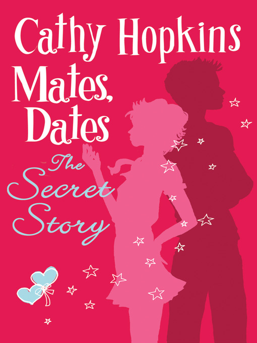 Title details for Mates, Dates and the Secret Story by Cathy Hopkins - Available